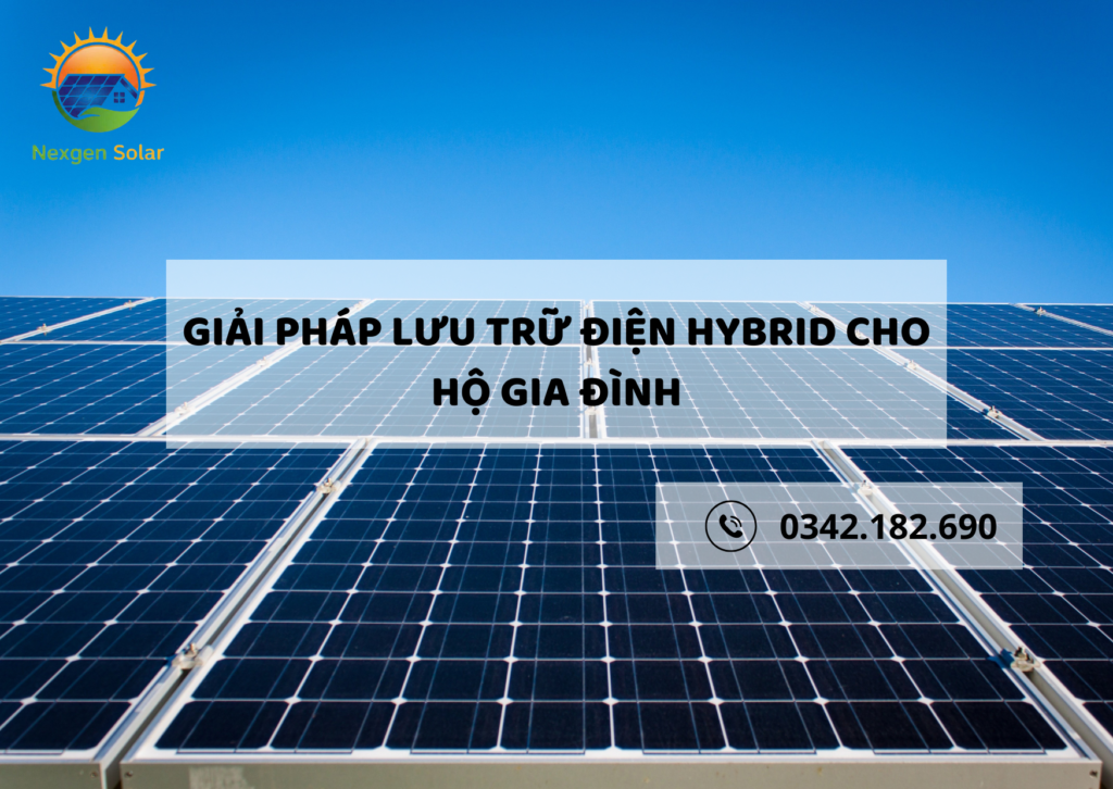 GIẢI PHÁP LƯU TRỮ ĐIỆN HYBRID CHO HỘ GIA ĐÌNH